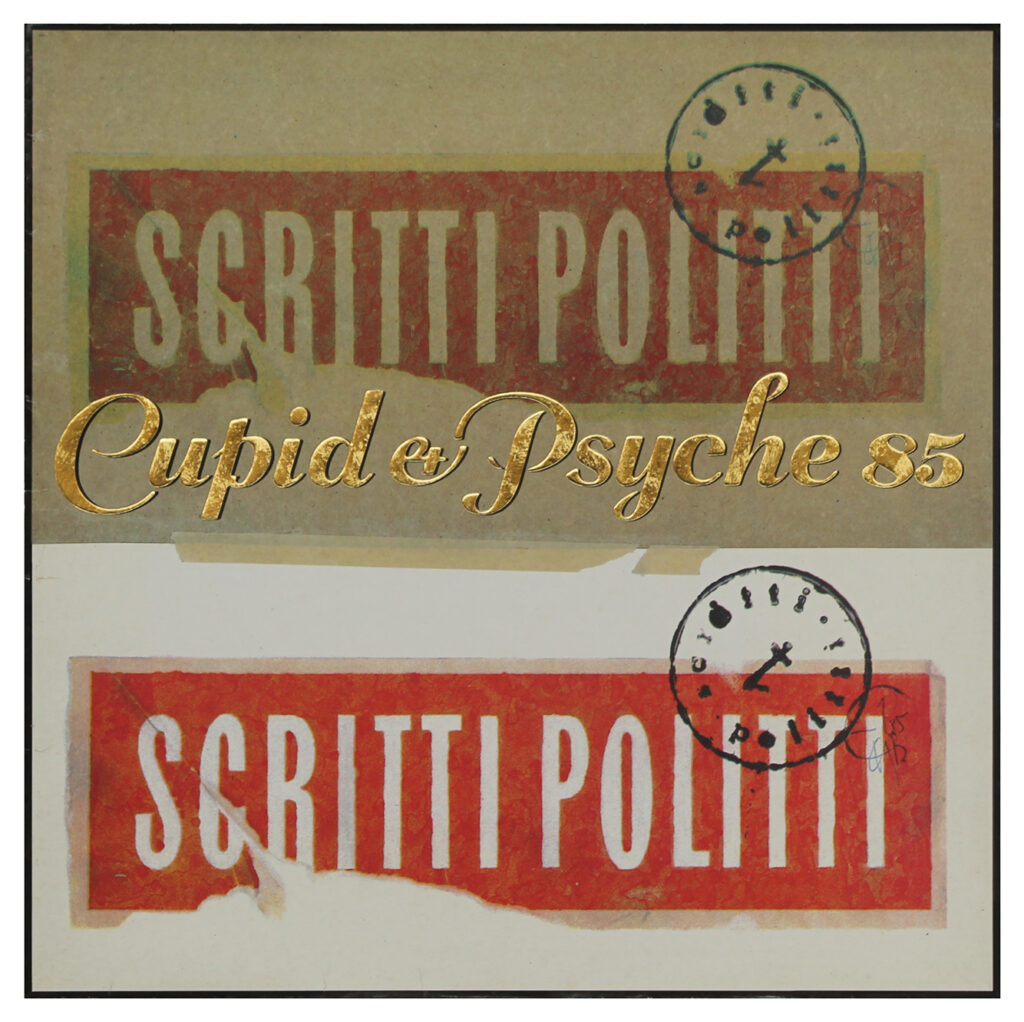 Sleeve art for Scritti Politti’s Cupid & Psyche 85