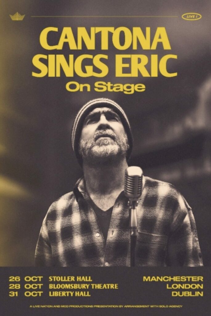 ‘Cantona Sings Eric On Stage’ tour poster